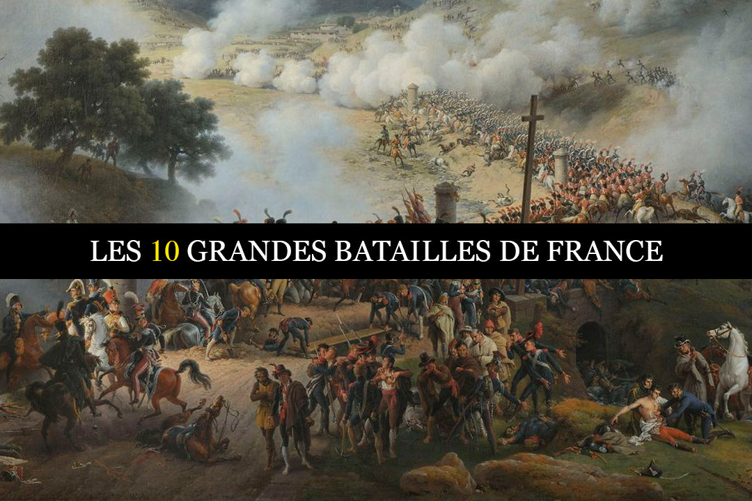Les 10 grandes batailles de l’Histoire de France